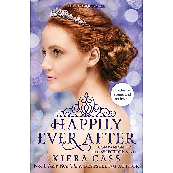 Happily Ever After / The Selection series, Kiera Cass