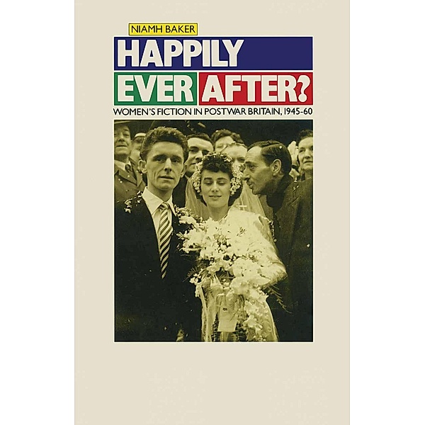 Happily Ever After? / Women in Society: A Feminist List, Niamh Baker