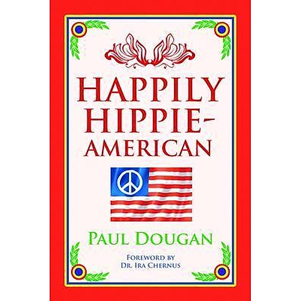 Happily Hippie-American, Paul Dougan