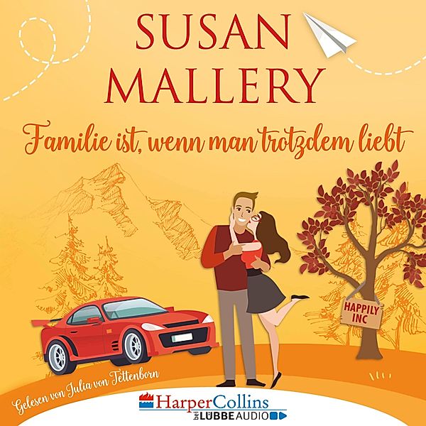 Happily Inc - 3 - Familie ist, wenn man trotzdem liebt, Susan Mallery