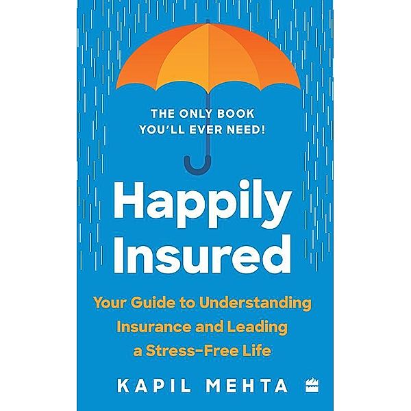 Happily Insured, Kapil Mehta