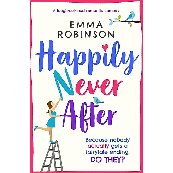 Happily Never After, Emma Robinson