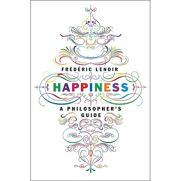 Happiness, Frederic Lenoir