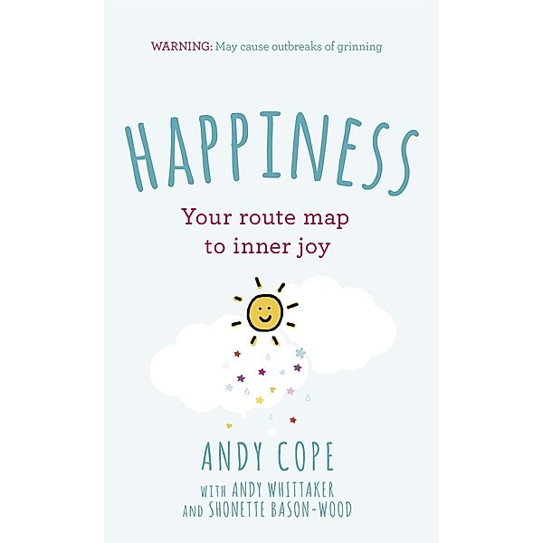 Happiness, Andy Cope, Andy Whittaker, Shonette Bason-Wood