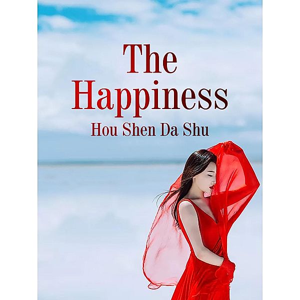 Happiness, Hou Shendashu