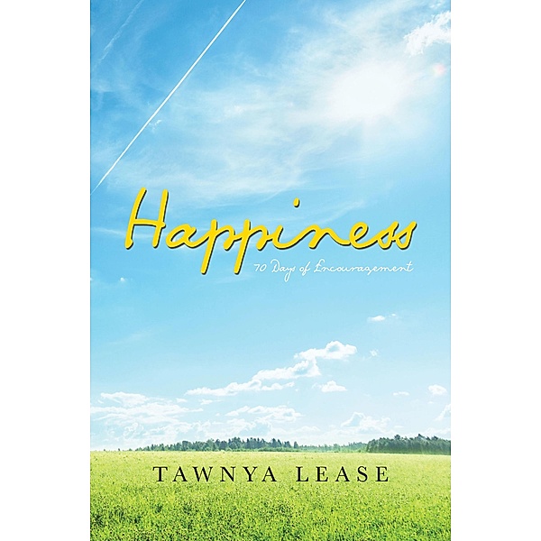 Happiness, Tawnya Lease