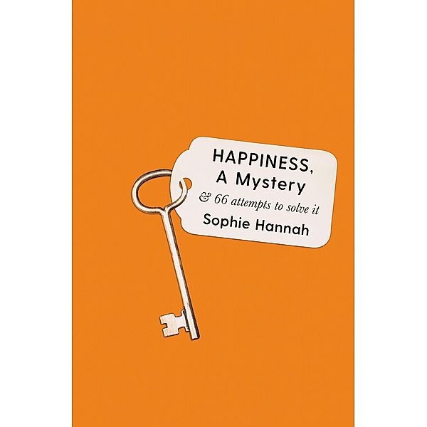 Happiness, a Mystery, Sophie Hannah