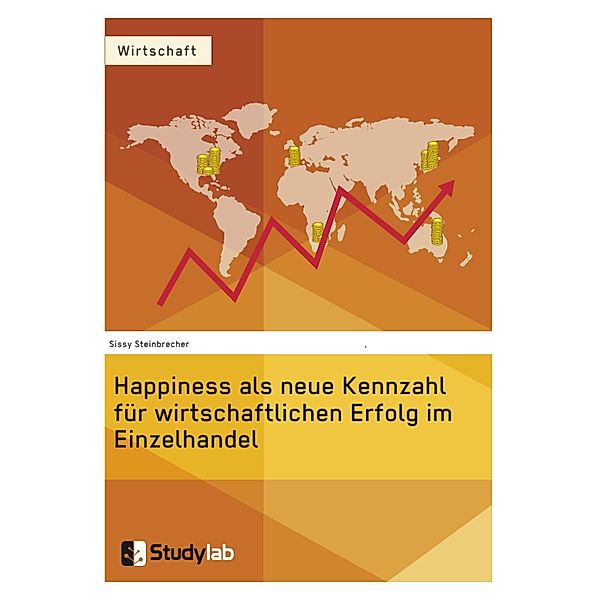 Happiness als neue Kennzahl für wirtschaftlichen Erfolg im Einzelhandel, Sissy Steinbrecher