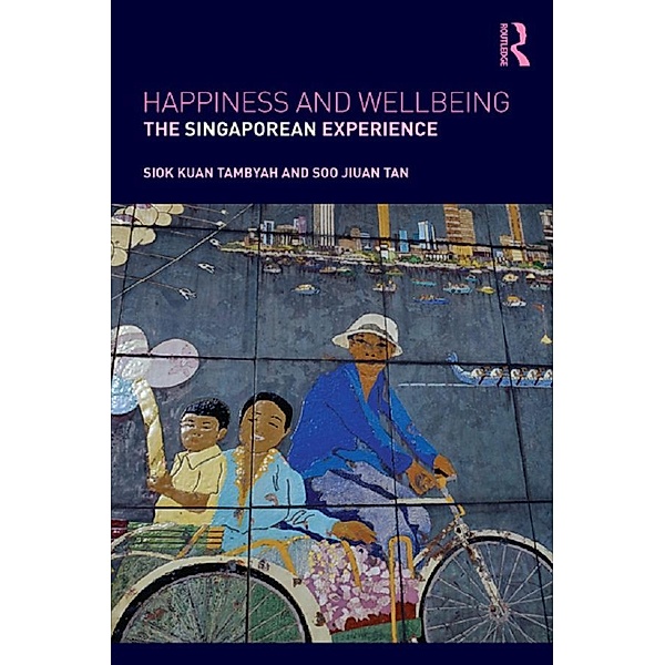 Happiness and Wellbeing / Routledge Advances in Management and Business Studies, Siok Kuan Tambyah, Soo Jiuan Tan