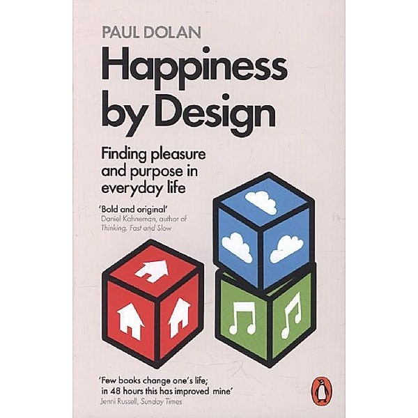 Happiness by Design, Paul Dolan