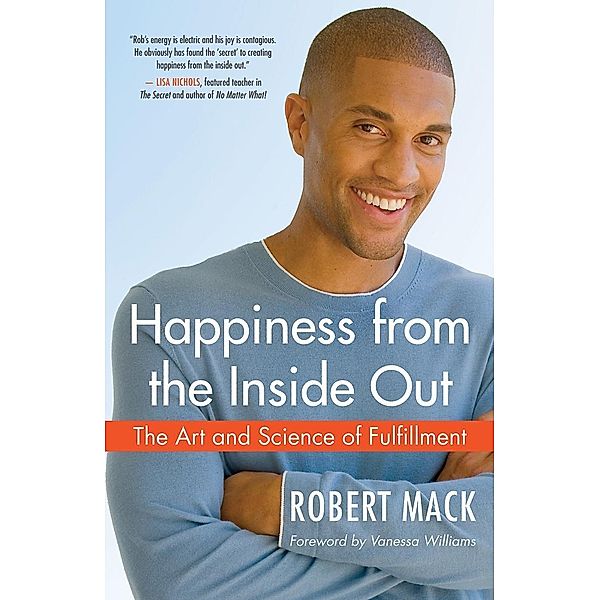 Happiness from the Inside Out, Robert Mack