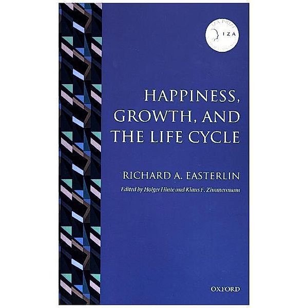 Happiness, Growth, and the Life Cycle, Richard A. Easterlin