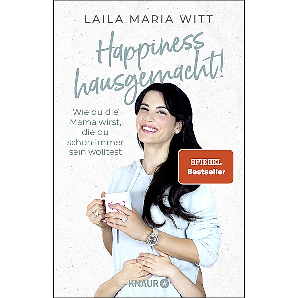 Happiness hausgemacht!, Laila Maria Witt