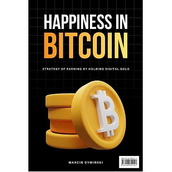 Happiness in Bitcoin, Marcin Dyminski