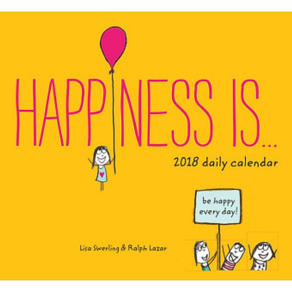 Happiness Is 2018, Lisa Swerling, Ralph Lazar