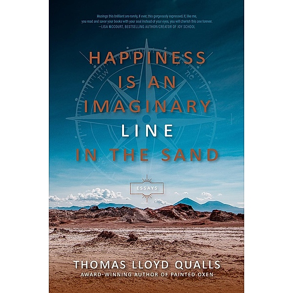 Happiness is an Imaginary Line in the Sand, Thomas Lloyd Qualls