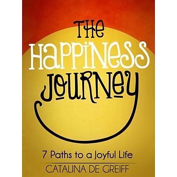 Happiness Journey, Catalina de Greiff
