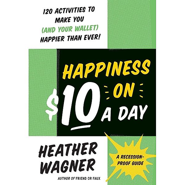 Happiness on $10 a Day, Heather Wagner