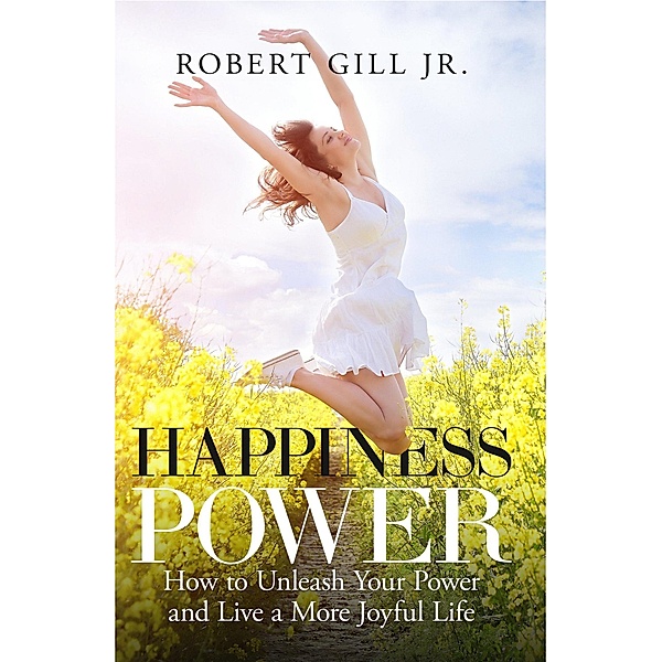 Happiness Power, Robert Gill