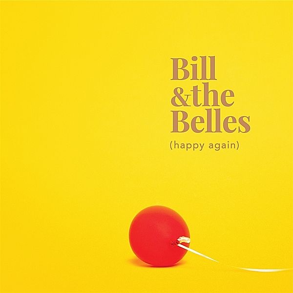 Happy Again, Bill and the Belles