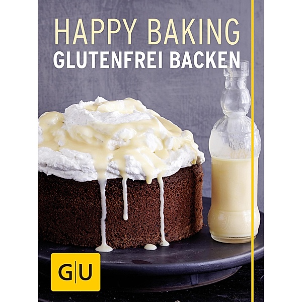 Happy Baking / GU Themenkochbuch, Franzi Schweiger