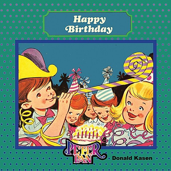 Happy Birthday, Donald Kasen