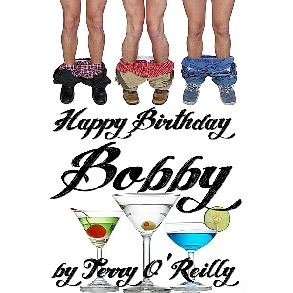 Happy Birthday Bobby, Terry O'Reilly