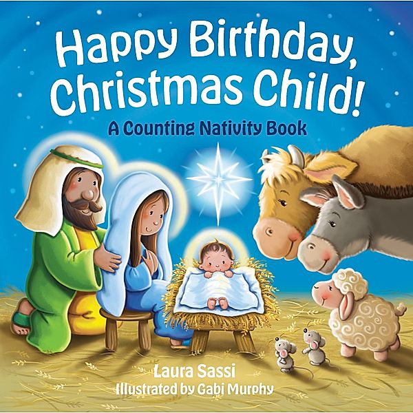 Happy Birthday, Christmas Child!, Laura Sassi