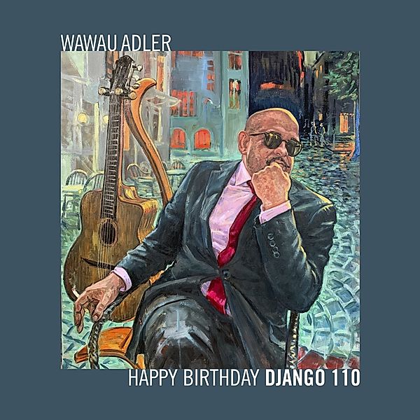 Happy Birthday Django 110, Wawau Adler