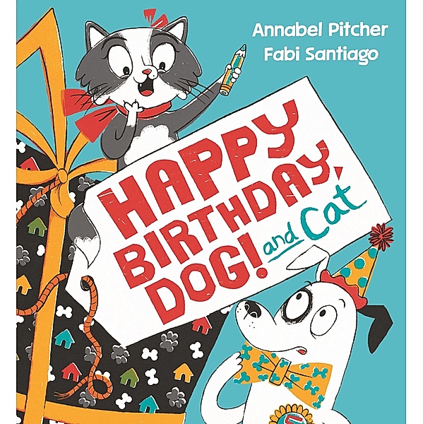 Happy Birthday, Dog!, Annabel Pitcher