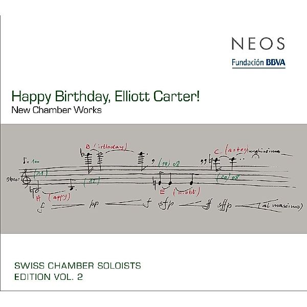 Happy Birthday,Elliott Carter!, Swiss Chamber Soloists