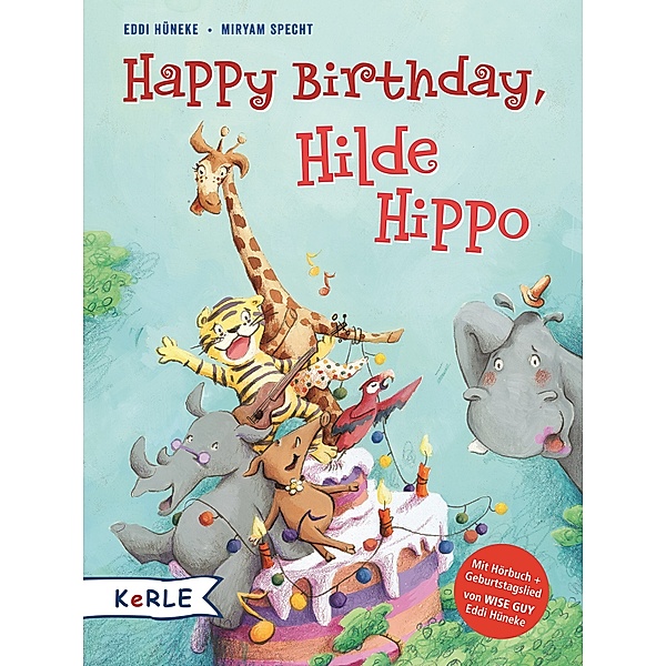 Happy Birthday, Hilde Hippo, m. Audio-CD, Eddi Hüneke
