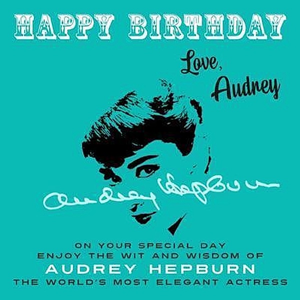 Happy Birthday-Love, Audrey / Happy Birthday-Love , , , Bd.5, Audrey Hepburn