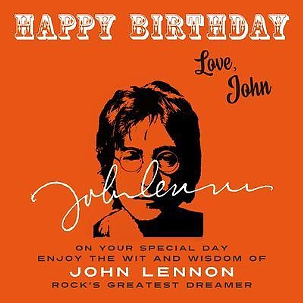 Happy Birthday-Love, John / Happy Birthday-Love . . . Bd.6, John Lennon
