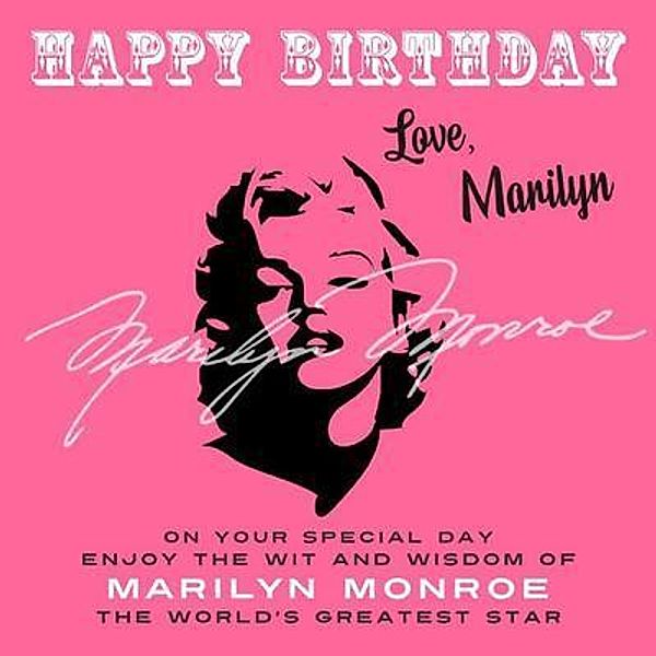 Happy Birthday-Love, Marilyn / Happy Birthday-Love . . . Bd.8, Marilyn Monroe