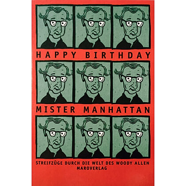 Happy Birthday Mister Manhattan, Burkhard Spinnen, Hellmuth Karasek, Martin R. Dean, Günter Holtmann