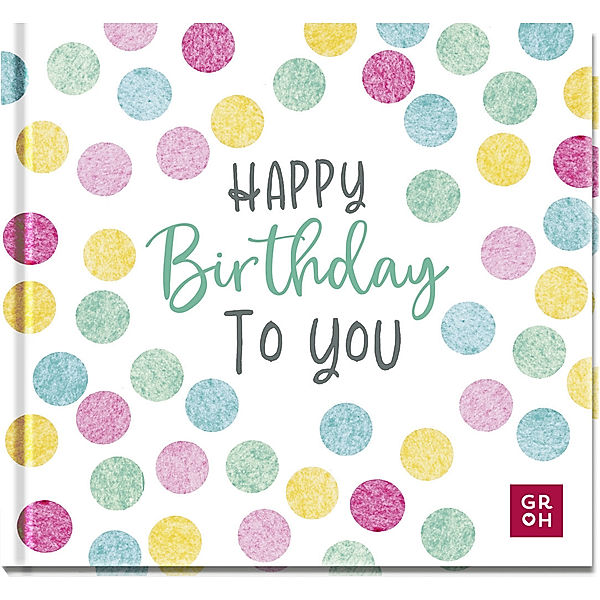 Happy Birthday to you, Groh Verlag