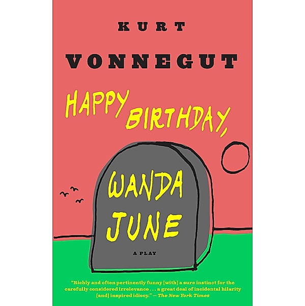 Happy Birthday, Wanda June, Kurt Vonnegut
