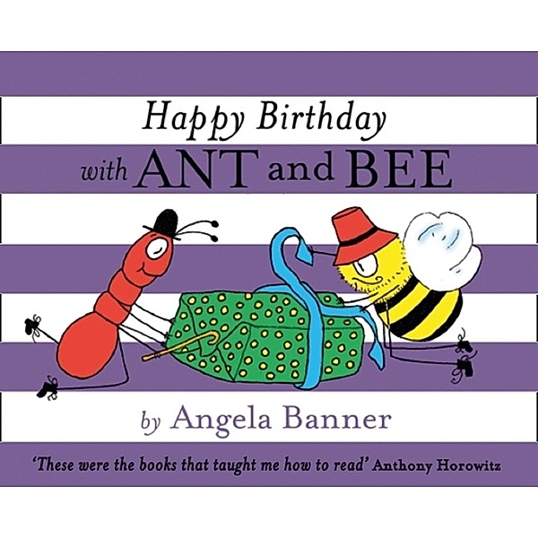 Happy Birthday with Ant and Bee / Ant and Bee, Angela Banner