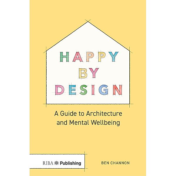 Happy by Design, Ben Channon