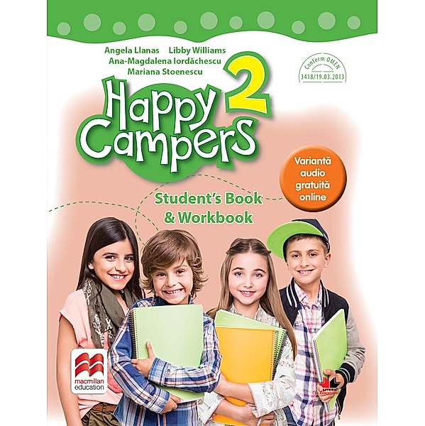 Happy Campers. Student Book, Workbook. Clasa a II-a / Auxiliar. Clasa A II-A, Angela Llanas, Libby Williams, Ana-Magdalena Iordachescu