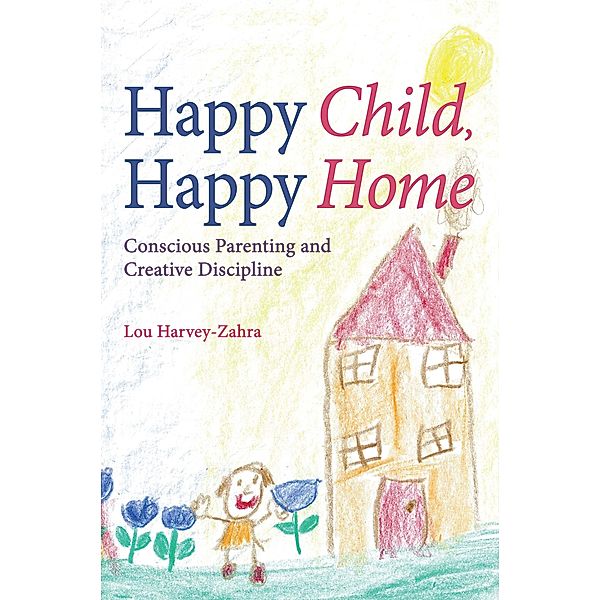 Happy Child, Happy Home, Lou Harvey-Zahra