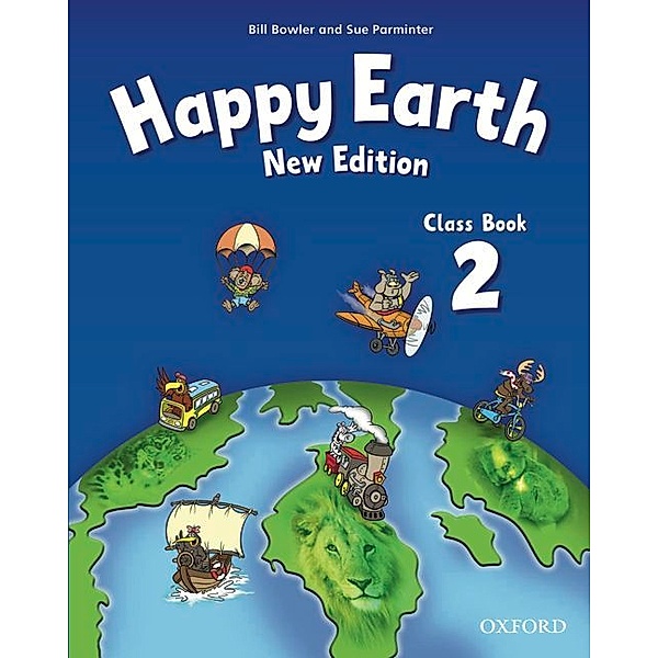 Happy Earth: Pt.2 Class Book, Sue Parminter, Bill Bowler
