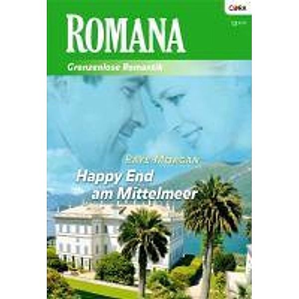 Happy End am Mittelmeer / Romana Romane Bd.1897, Raye Morgan