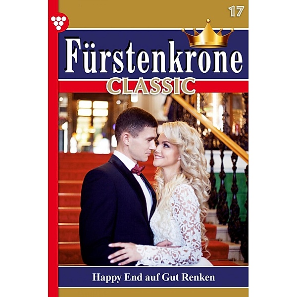 Happy End auf Gut Renken / Fürstenkrone Classic Bd.17, Jutta von Kampen