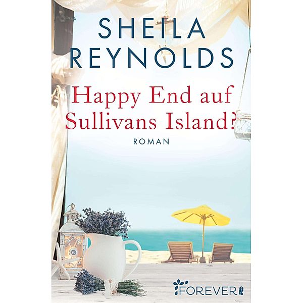 Happy End auf Sullivan's Island? / Charleston-Love-Storys Bd.1, Sheila Reynolds