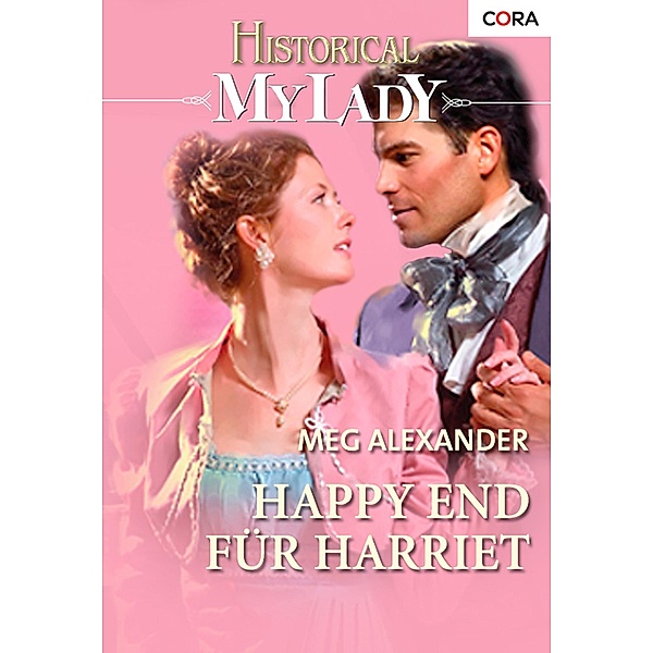 Happy End für Harriet / Mylady Bd.0305, Meg Alexander
