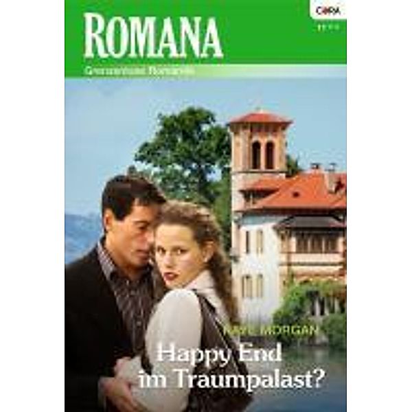 Happy End im Traumpalast? / Romana Romane Bd.1905, Raye Morgan