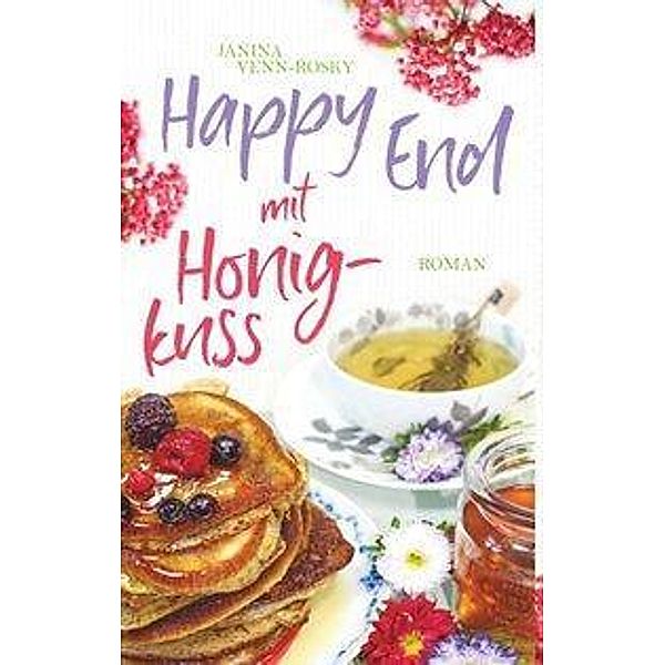 Happy End mit Honigkuss, Janina Venn-Rosky