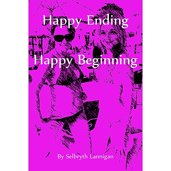 Happy Ending...Happy Beginning, Selbryth Lannigan